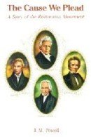 Paperback The cause we plead: A story of the Restoration Movement Book