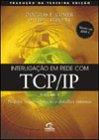 Interligacao Em Rede Com Tcp/Ip - V. 2 - Projeto, Implementacao E Estr