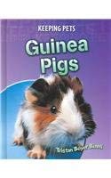 Guinea Pigs (Keeping Pets) 1403477019 Book Cover