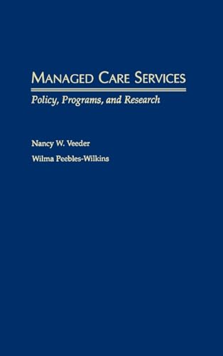 Managed Care Services: Policy, Programs, and Research view 2