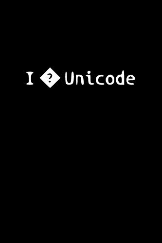 I love Unicode: Notebook for Programmers