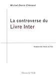 livre controverse definition  La controverse du livre Inter