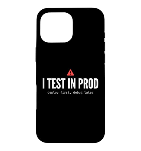 I Test in Prod Programmeur Drôle Codage Développeur Tech Devops Coque pour iPhone 16 Pro Max