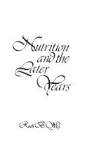 Nutrition and the later years 0884740420 Book Cover