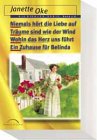  Niemals hört die Liebe auf - Träume sind wie der Wind - Wohin das Herz uns führt - Ein Zuhause für Belinda (Die Siedler-Serie Band 5 - 8)
