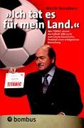 "Ich tat es für mein Land" 3936261377 Book Cover