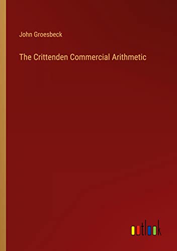 The Crittenden Commercial Arithmetic