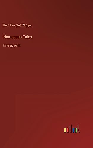Homespun Tales: in large print