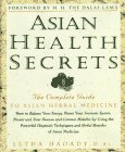 Asian Health Secrets: The Complete Guide to Asian Herbal Medicine