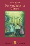 Der verzauberte Garten: Mit e. Nachw. v. Sybil Gräfin Schönfeldt (Dressler Klassiker)