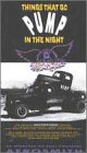 Photo de Things That Go Pump in the Nig [VHS]