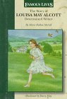 The Story of Louisa May Alcott Determined Writer (Famous Lives) 0836814614 Book Cover