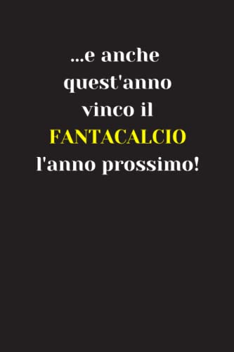 Fantacalcio quaderno | Regalo per amanti di fantacalcio | Taccuino a righe: Quaderno divertente per colleg