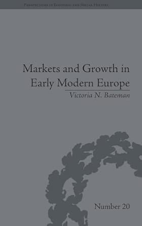 Markets and Growth in Early Modern Europe book cover
