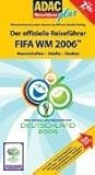  ADAC Reiseführer plus Fußball WM 2006. Mit 12 Stadtplänen und Turnierplan