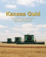 Kansas Gold: Historical Notes and Heritage Recipes from the First Fifty Years of the Kansas Wheat Commission B00HZNNJW6 Book Cover