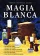 Magia Blanca 9972233227 Book Cover