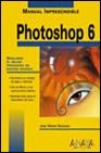 photoshop 6.0 anleitung  Photoshop 6 (Manuales Imprescindibles)