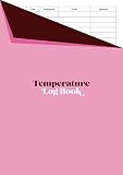  Temperature Log Book: A4 Multi-Purpose Health / Hygiene Logbook to Record Temperatures of Fridge / Freezer / Food / People  Pink Cover