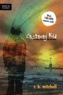 Castaway Kid (07) by Mitchell, R B [Paperback (2007)] B008AUJ4GI Book Cover