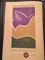 ever-widening-circles-a-history-of-st-stephen-s-college 098107040X Book Cover