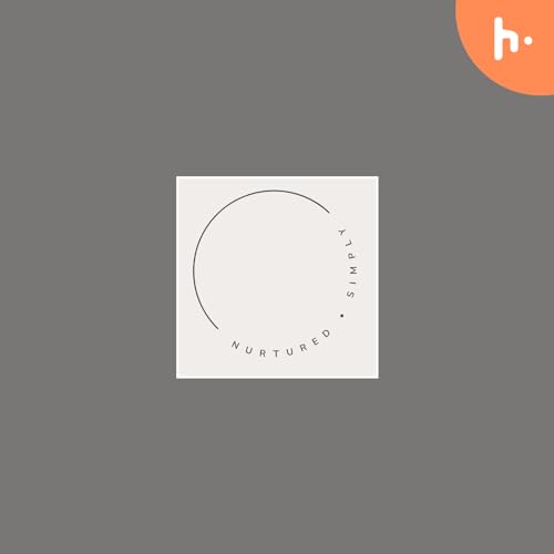 Unlock Your Best Health: Nutritional Consultation with Nurtured Simply cover art