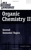 Organic Chemistry II as a Second Language 1st (first) editon Text Only