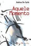 Aquele Momento - Andrea de Carlo 