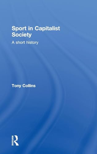Sport in Capitalist Society: A Short History
