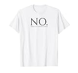 Shakespeare Zitat Hamlet – Nein – britische englische Literatur T-Shirt