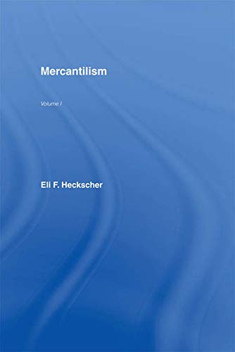 Mercantilism      1st Edition, Kindle Edition