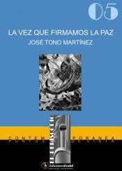 Portada de La Vez Que Firmamos la Paz