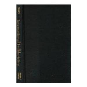 International Folkloristics: Classic Contributions by the Founders of Folklore First Paperback Edition. Edition book cover