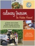 Culinary Tourism: The Hidden Harvest 0757526772 Book Cover