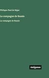  La campagne de Russie: La campagne de Russie