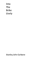 Into The Brike Lively 1514772426 Book Cover