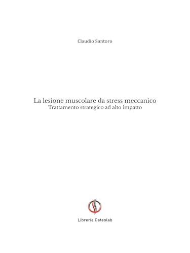 La lesione muscolare da stress meccanico: Trattamento strategico ad alto impatto
