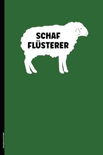 Geschenk mit Schaf: Notizbuch A5 kariert Geschenkidee mit Schafmotiv SCHAFFL&Uuml;STERER cooles Buch f&uuml;r Notizen kleines Geburtstagsgeschenk f&uuml;r Sch&auml;fer Bauern M&auml;nner die Schafe und Sch&auml;fchen lieben