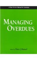 Patsy Hansel Amazon.com: Managing Overdues (How-To-Do-It Manual for Librarians ...