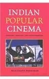 Indian Popular Cinema: Industry, Ideology, and Consciousness (Hampton Press Communication Series: Popular Culture)