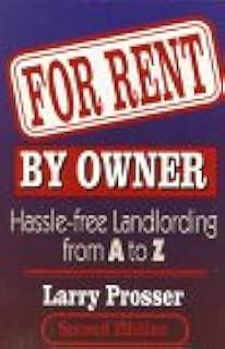 For Rent by Owner: Hassle-Free Landlording from A to Z
