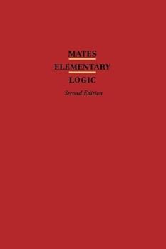 Hardcover Elementary Logic 2nd (second) edition by Mates, Benson published by Oxford University Press, USA (1972) [Hardcover] Book