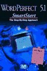 Paperback WordPerfect 5.1 (Smartstart (Oasis Press)) Book