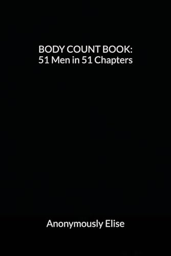 Body Count Book: 51 Men in 51 Chapters