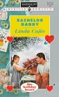 Bachelor Daddy (Harlequin American Romance, No. 678)