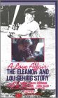Love Affair: Eleanor & Lou Gehrig Story VHS