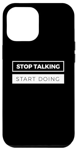 iPhone 13 Pro Max Entrepreneur Gift Stop Talking Start Doing Ceo Action Quote Case