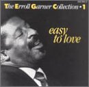 Easy to Love: Collection 1 [Audio CD] Garner, Erroll