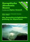 Die Umweltverträglichkeitsprüfung im Alpenraum