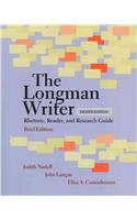 The Longman Writer: Rhetoric, Reader, and Resea... 0205034160 Book Cover